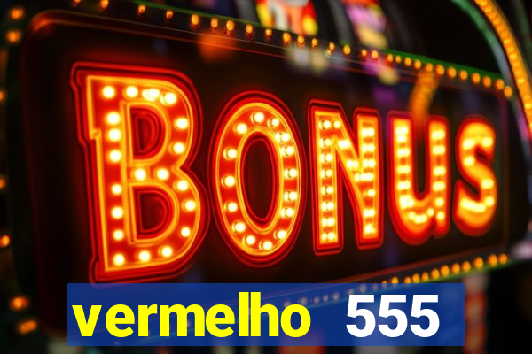vermelho 555 plataforma de jogos